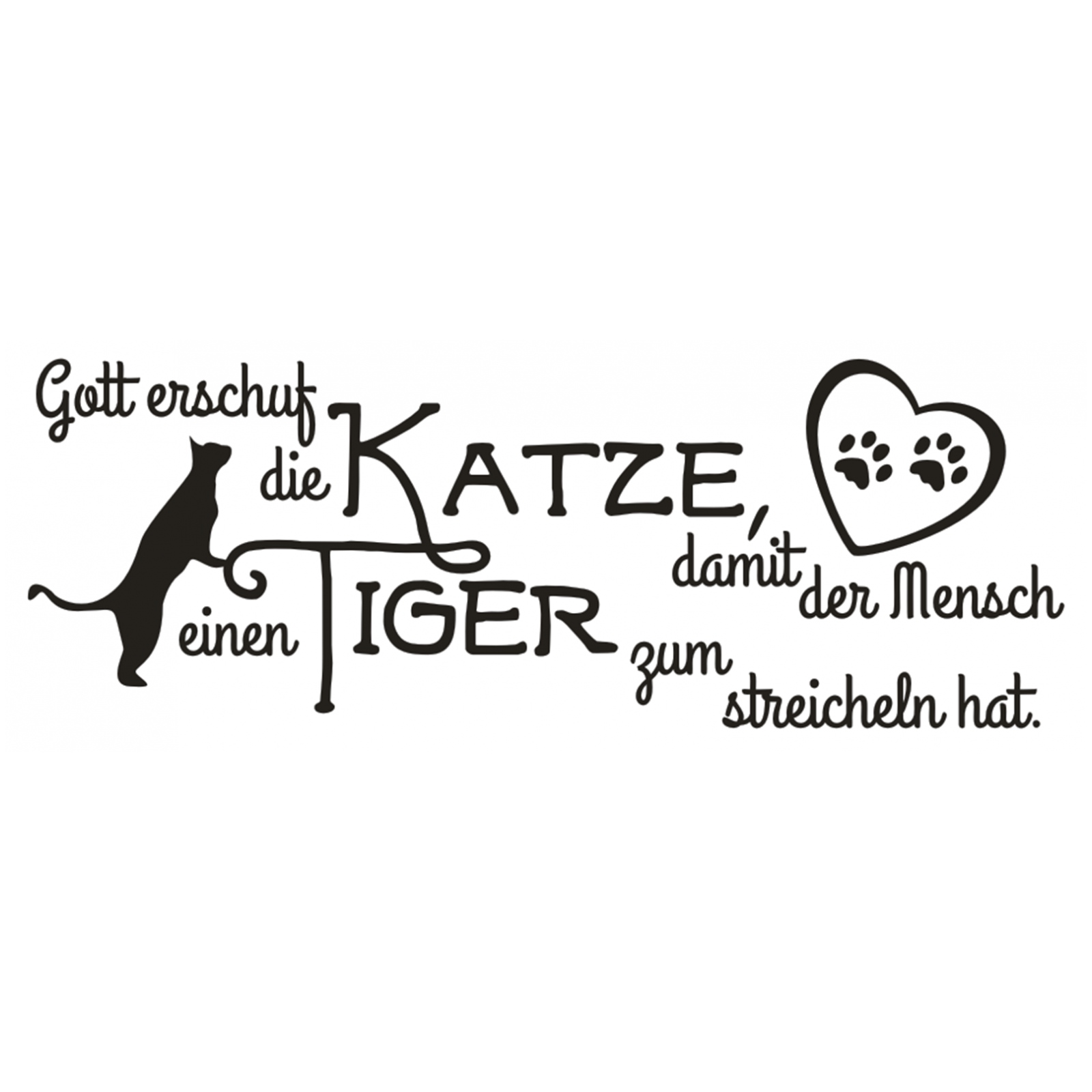 Spruch Wandtattoo Gott Katze Mensch Tiger Wandsticker Wandaufkleber Sticker 5 Ebay